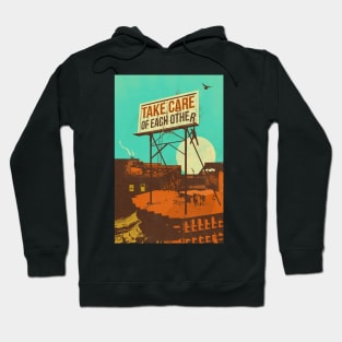 TAKE CARE OF EACH OTHER Hoodie